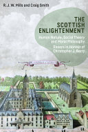 The Scottish Enlightenment : human nature, social theory and moral philosophy : essays in honour of Christopher J. Berry /
