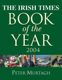 The Irish Times book of the year 2004 /