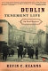 Dublin tenement life : an oral history /