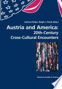 Austria and America : 20th-century cross-cultural encounters /