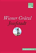 Wiener Grätzl : Josefstadt /