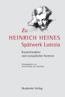 Zu Heinrich Heines Sp�atwerk Lutezia : Kunstcharakter und europ�aischer Kontext /