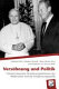 Versöhnung und Politik : polnisch-deutsche Versöhnungsinitiativen der 1960er-Jahre und die Entspannungspolitik /