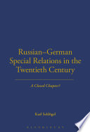 Russian-German special relations in the twentieth century : a closed chapter? /