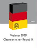 Weimar, 1919 : Chancen einer Republik /