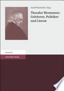 Theodor Mommsen, Gelehrter, Politiker und Literat /