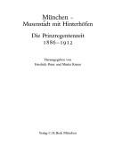 München, Musenstadt mit Hinterhöfen : die Prinzregentenzeit 1886-1912 /