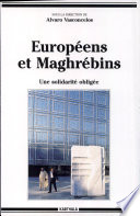 Européens et Maghrébins : une solidarité obligée /