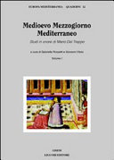 Medioevo, Mezzogiorno, Mediterraneo : studi in onore di Mario del Treppo /