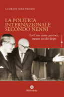 La politica internazionale secondo Nenni : la Cina come partner, mezzo secolo dopo /