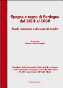 Spagna e Regno di Sardegna dal 1814 al 1860 : studi, inventari e documenti inediti /