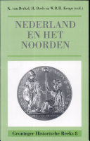 Nederland en het Noorden : opstellen aangeboden aan M.G. Buist ... /
