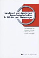 Handbuch der deutschen Sprachminderheiten in Mittel- und Osteuropa /