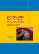 20 years after the collapse of communism : expectations, achievements and disillusions of 1989 /
