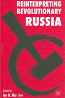Reinterpreting revolutionary Russia : essays in honour of James D. White /