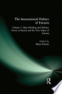 State building and military power in Russia and the new states of Eurasia /