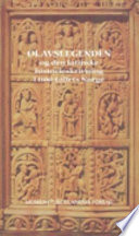 Olavslegenden og den latinske historieskrivning i 1100-tallets Norge /