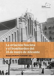 La aviación fascista y el bombardeo del 25 de mayo de Alicante /