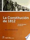 La Constitución de 1812 : clave del liberalismo en Andalucía /