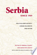 Serbia since 1989 : politics and society under Milos̆ević and after /