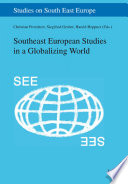 Southeast European studies in a globalizing world /