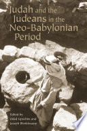 Judah and the Judeans in the neo-Babylonian period /