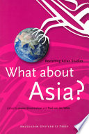 What about Asia? : revisiting Asian studies /