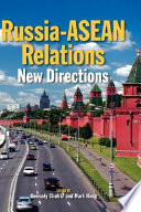 Russia-ASEAN relations : new directions /