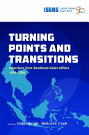 Turning points and transitions : selections from Southeast Asian Affairs, 1974-2018 /