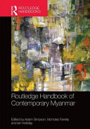 Routledge handbook of contemporary Myanmar /