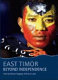 East Timor : beyond independence /