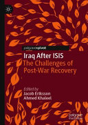 Iraq after ISIS : the challenges of post-war recovery /