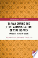 TAIWAN DURING THE FIRST ADMINISTRATION OF TSAI ING WEN navigating in