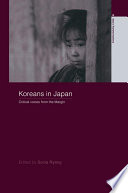 Koreans in Japan : critical voices from the margin /