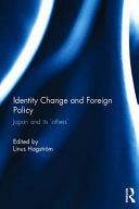 Identity change and foreign policy : Japan and its 'others' /