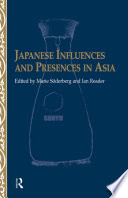 Japanese influences and presences in Asia /