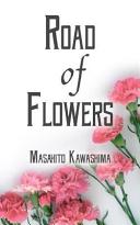 Road of flowers /