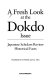 A fresh look at the Dokdo issue : Japanese scholars review historical facts /