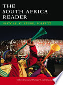 The South Africa reader : history, culture, politics /