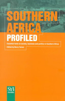 Southern Africa profiled : essential facts on society, business and politics in Southern Africa /