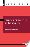 L'Afrique de Sarkozy : un déni d'histoire /