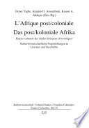 L' Afrique post-coloniale : enjeux culturels des études littéraires et historiques /