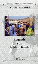 Regards sur la Mauritanie /