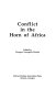 Conflict in the horn of Africa /