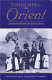 Unfolding the Orient : travellers in Egypt and the Near East /