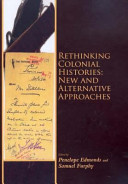 Rethinking colonial histories : new and alternative approaches /