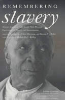 Remembering slavery : African Americans talk about their personal experiences of slavery and freedom /