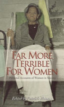 Far more terrible for women : personal accounts of women in slavery /
