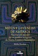Mitos y leyendas de América /