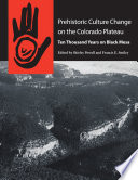 Prehistoric culture change on the Colorado plateau : ten thousand years on Black Mesa /